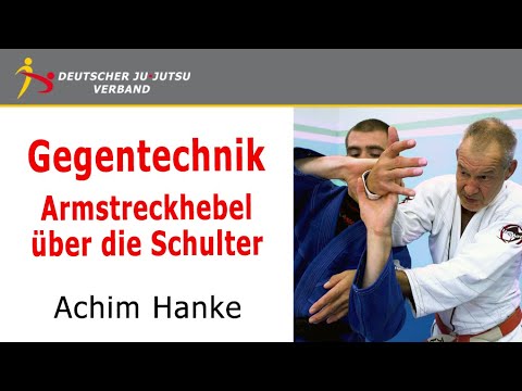 Ju-Jutsu / Gegentechnik Armstreckhebel über die Schulter - Achim Hanke