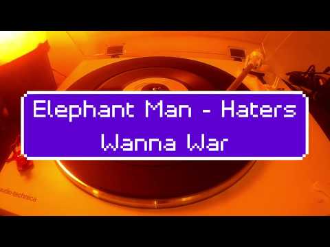 Elephant Man - A - Haters Wanna War