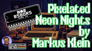 Pixelated Neon Nights by Markus Klein (LMan) | C64 SID Tune (Captured on a C64U + OG 8580 SID Chip)
