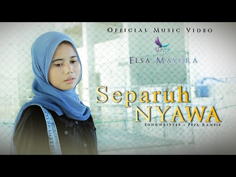 Elsa Mayora - Separuh Nyawa (Official Music Video)