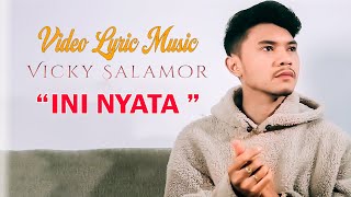 Download lagu VICKY SALAMOR || 'INI NYATA' ( Video Music Lyrik ) - LAGU AMBON POPULER 2025 mp3