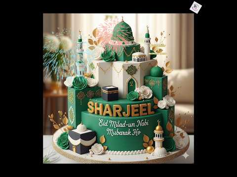 🎂 Sharjeel Name Eid Milad un Nabi Cakes design #viral #trending #shorts #tiktok #usa #uk #india