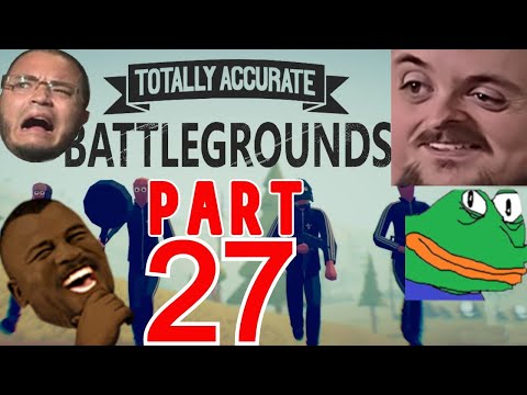 Forsen Plays Totally Accurate Battlegrounds Versus Streamsnipers - Part 27 (With Chat)