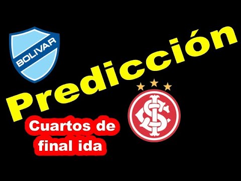 PREDICCION CUARTOS DE FINAL IDA BOLIVAR vs INTERNACIONAL Copa Conmebol Libertadores 2023