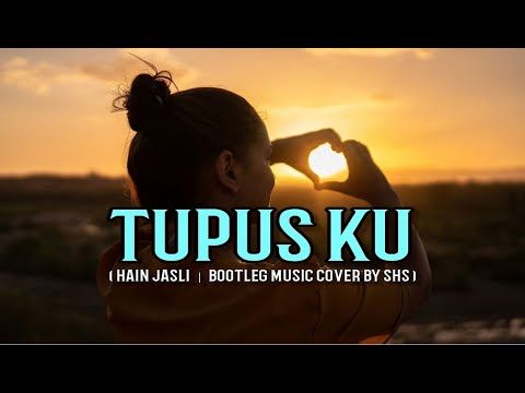 Tupus Ku - Hain Jasli | Bootleg Music Cover by SHS