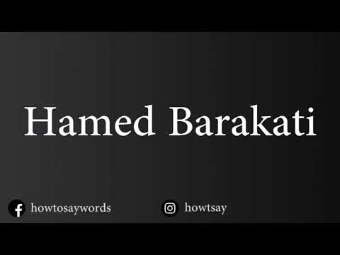 How To Pronounce Hamed Barakati