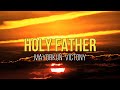 Mayorkun  Victony  Holy Father (lyrics)