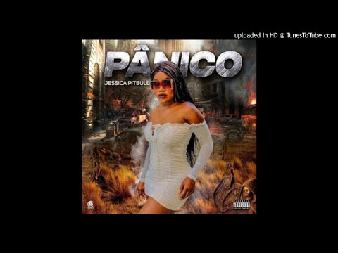 Jessica Pitbull - Panico (Kuduro)