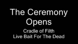 The Ceremony Opens