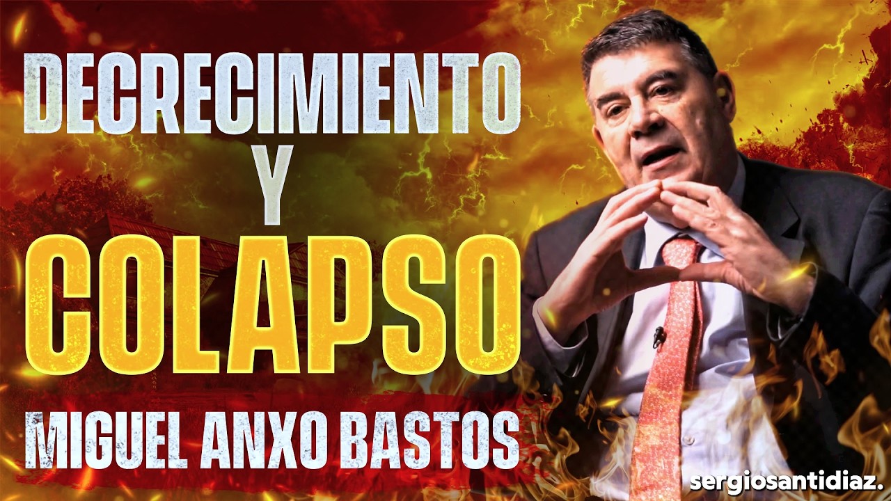 Decrecimiento y Colapso | Miguel Anxo Bastos