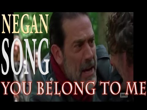 Negan - You Belong To Me