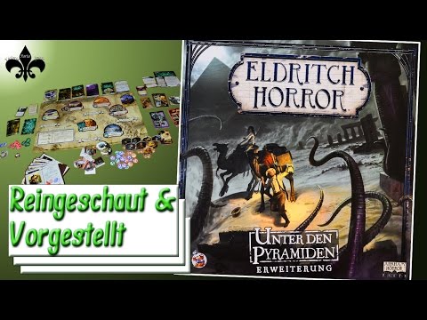 Vorgestellt: Eldritch Horror Unter den Pyramiden - Brettspiel / GER