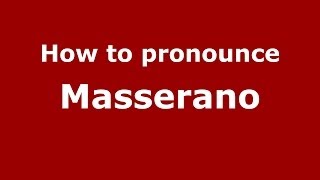 How to pronounce Masserano