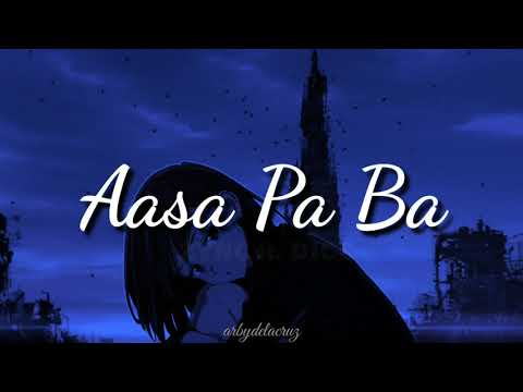 Aasa Pa Ba (lyrics) - Zync ft. Dice