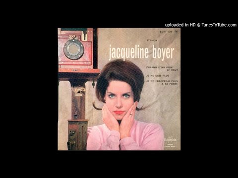 Jacqueline Boyer 1964 — Je ne frapperai plus à ta porte [Remastérisé]
