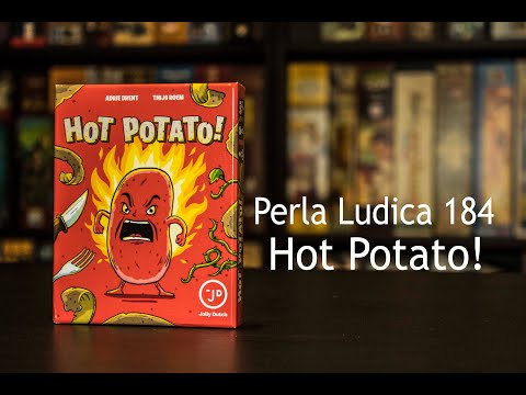 Ludic Pearl 184 - Hot Potato!