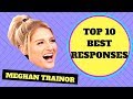TOP 10 BEST RESPONSES | Meghan Trainor | NO EXCUSES Dance Music Video TOP 10 BEST RESPONSES | Meghan Trainor | NO EXCUSES Dance Music Video
