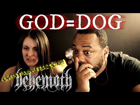 Christians React To Behemoth God=Dog!!