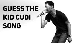 GUESS THE KID CUDI SONG!