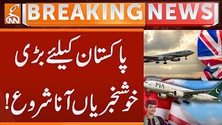 PIA flight for Manchester after five years | Great news for Pakistan! | Breaking News | GNN