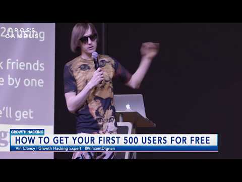 Growth Hacking Expert Vincent Dignan: How to Get Your First 500 Users