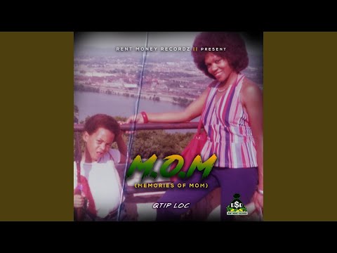 M.O.M (Memories of Mom)