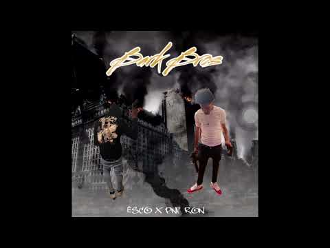 Èsco X PNF Ron- Tryna Mack