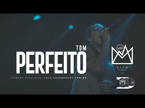 Tom Perfeito - Comunidade Católica Colo de Deus