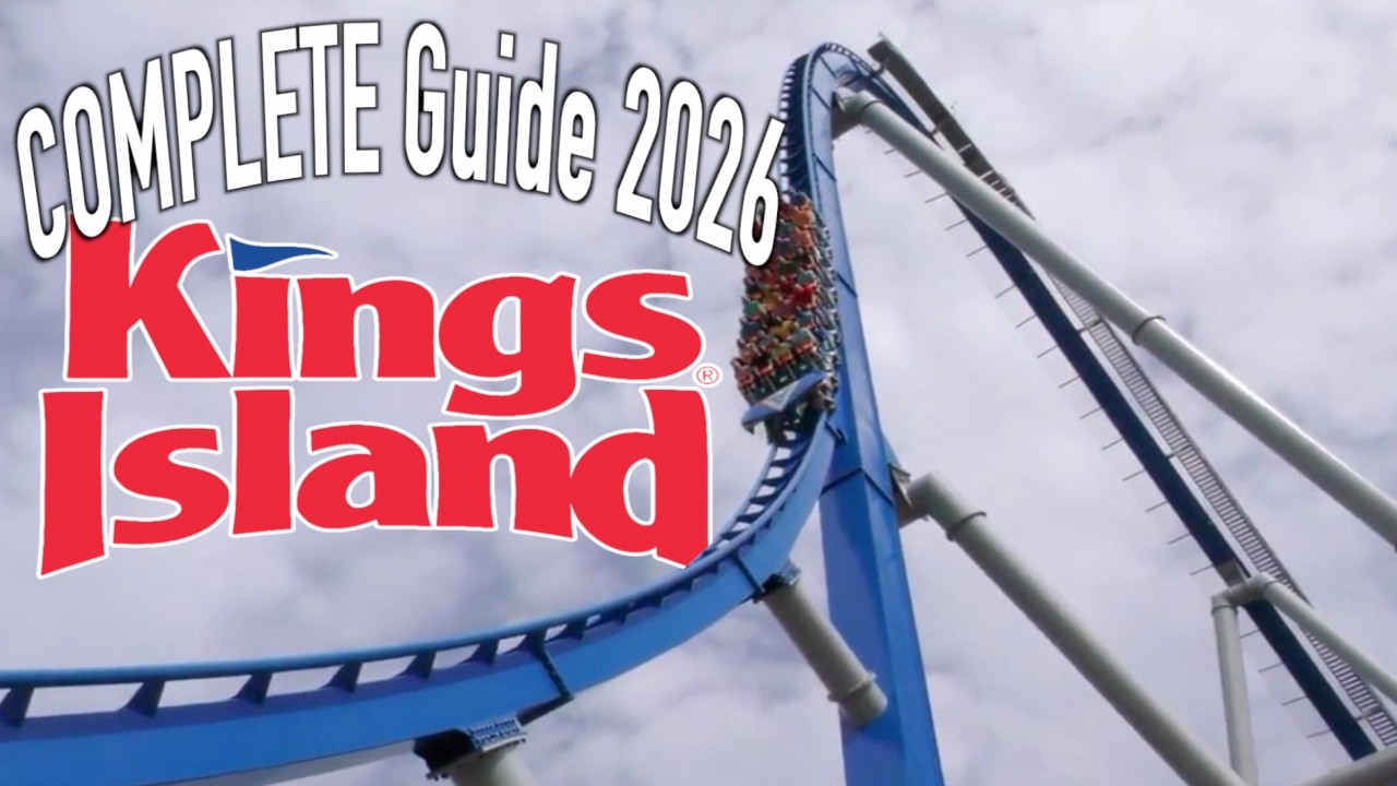 Your Complete Guide To Kings Island For Their 2026 Season. What's New -- Tips & Tricks -- More!