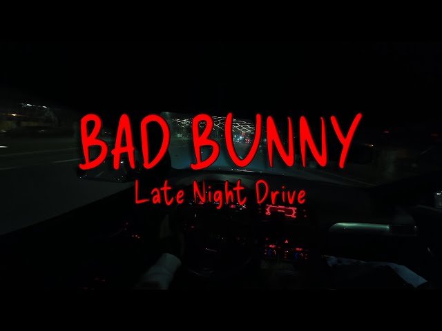 Bad Bunny Playlist Mix - Come Drive With Me SDDEFAULT Thumbnail