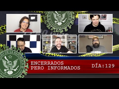 ENCERRADOS PERO INFORMADOS DÍA:129 - EL PULSO DE LA REPÚBLICA