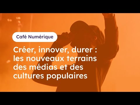 Replay : Créer, innover, durer : les nouveaux terrains des médias et des cultures populaires
