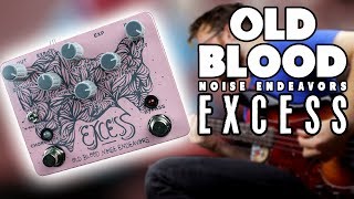 Video thumbnail for Old Blood Noise Endeavors Excess [Bass Demo] by Patrick Hunter