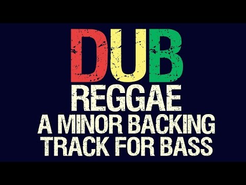 Reggae Dub A Minor Backing Track For Bass