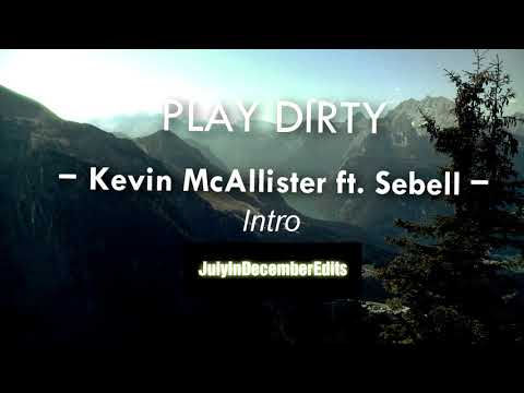 Kevin McAllister - Play dirty (plot twist audio)