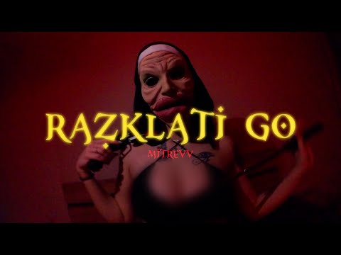 MITREVV - RAZKLATI GO [OFFICIAL VIDEO]