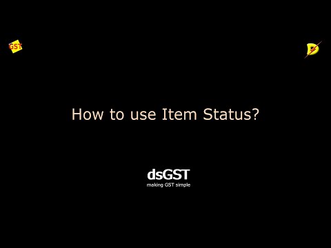 dsGST - How to use Item Status?