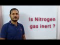 Is Nitrogen Gas Inert