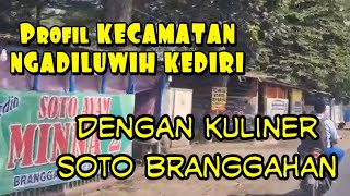 Download lagu profil singkat kecamatan Ngadiluwih Kediri dan soto branggahan mp3