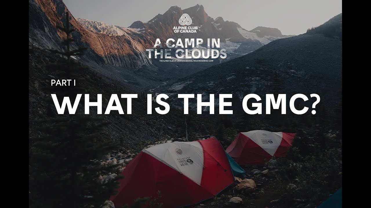 [PART I] A CAMP IN THE CLOUDS - What is the GMC?