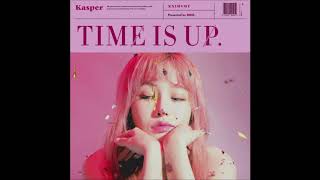 캐스퍼 (Kasper) - 시간 좀 봐 (Feat. 재희) [TIME IS UP]