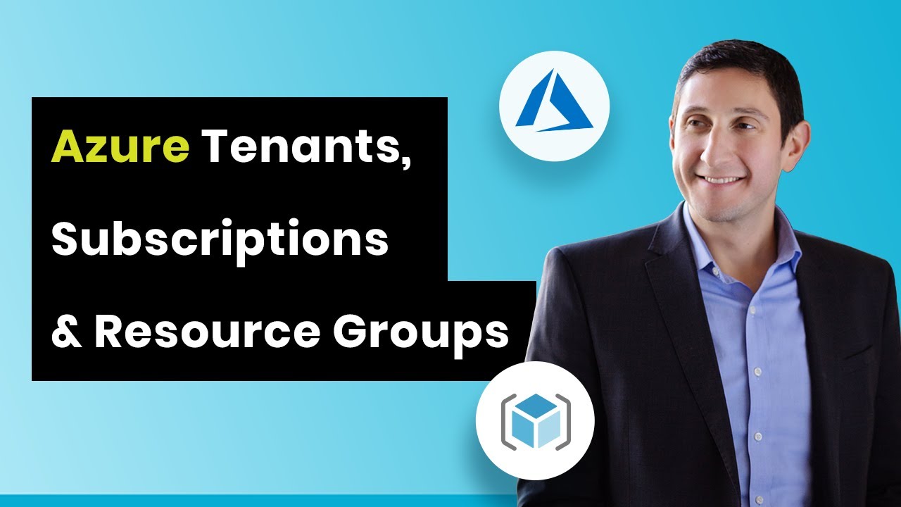 Azure Tutorial - Tenants, Subscriptions & Resource Groups Explained