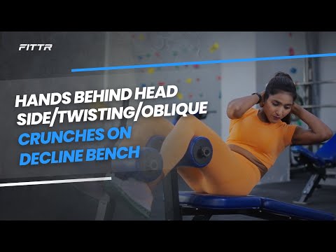 Hands Behind Head Side/Twisting/Oblique Crunches on a decline bench