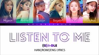 (G)I-DLE (여자)아이들) – Hear Me/Listen To Me (들어줘요) [HAN|ROM|ENG] Color Coded Lyrics
