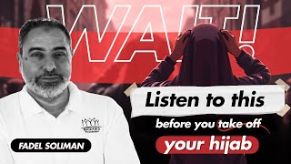 Wait!! Before you take off your Hijab, listen to this! image