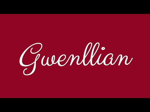 Learn how to Sign the Name Gwenllian Stylishly in Cursive Writing