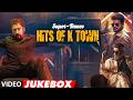 Super Dance Hits Of K Town Video Jukebox Kollywood Dance Mashup Non Stop Tamil Dance Videos
