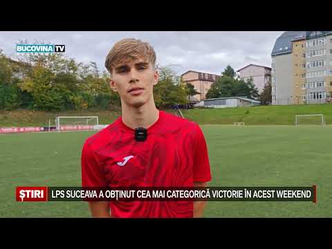 Încă un weekend perfect pentru fotbaliștii de la LPS Suceava