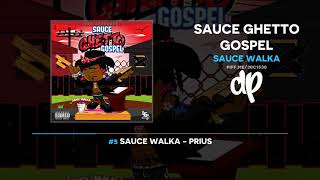 Sauce Walka - Sauce Ghetto Gospel (FULL MIXTAPE)