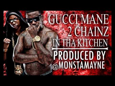 Gucci Mane X 2 Chainz - In Tha Kitchen Inst. Produced by Monsta mayne trap God